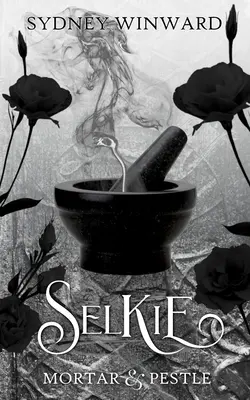 Selkie: Vikingská romance od nepřátel k milencům - Selkie: An Enemies to Lovers Viking Romance