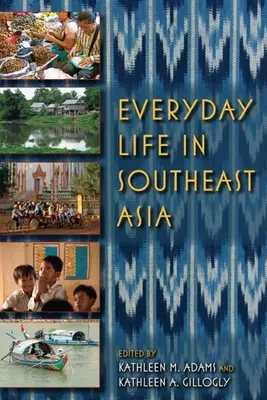Každodenní život v jihovýchodní Asii - Everyday Life in Southeast Asia