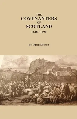 Covenanti ve Skotsku, 1638-1690 - The Covenanters of Scotland, 1638-1690