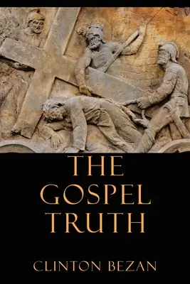 Pravda evangelia - The Gospel Truth