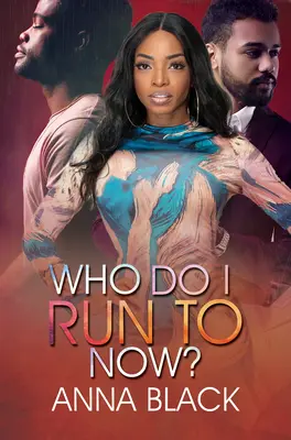 Ke komu teď běžím? - Who Do I Run to Now?
