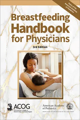 Příručka kojení pro lékaře, 3. vydání - Breastfeeding Handbook for Physicians, 3rd Ed