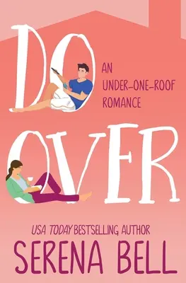 Do Over: Romantická komedie o svobodném otci v páře - Do Over: A Steamy Single Dad Romantic Comedy