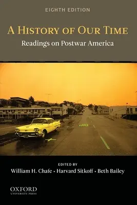 Dějiny naší doby: Čtení o poválečné Americe - A History of Our Time: Readings on Postwar America