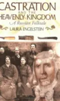 Kastrace a nebeské království: Ruská lidová pohádka - Castration and the Heavenly Kingdom: A Russian Folktale