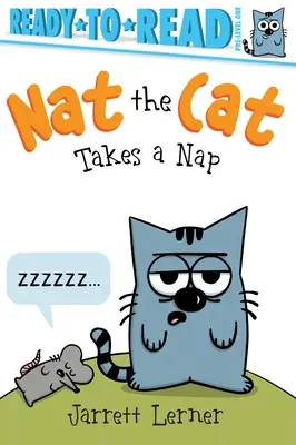 Kočka Nat si zdřímne: Připraveno k přečtení 1. úroveň - Nat the Cat Takes a Nap: Ready-To-Read Pre-Level 1
