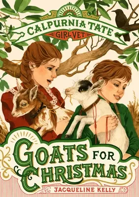 Kozy na Vánoce: Calpurnia Tateová, dívčí veterinářka - Goats for Christmas: Calpurnia Tate, Girl Vet