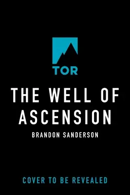 Studna vzestupu: Druhá kniha Mistbornu - The Well of Ascension: Book Two of Mistborn