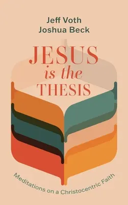 Ježíš je teze - Jesus Is the Thesis