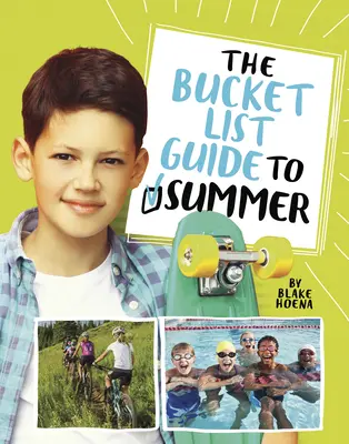 Průvodce kbelíkovým seznamem na léto - The Bucket List Guide to Summer