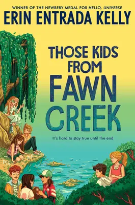 Ty děti z Fawn Creek - Those Kids from Fawn Creek