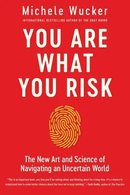 Jste to, co riskujete - You Are What You Risk