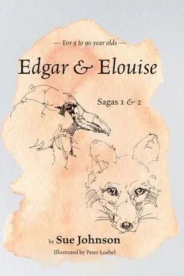 Edgar a Elouise - Ságy 1 a 2: Pro děti od 9 do 90 let - Edgar and Elouise - Sagas 1 & 2: For 9 to 90 year olds