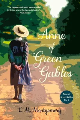 Anna ze Zeleného štítu (Slavík Classics Anotované vydání) - Anne of Green Gables (Warbler Classics Annotated Edition)