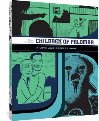 Děti z Palomaru a jiné příběhy: Kniha o lásce a raketách - Children of Palomar and Other Tales: A Love and Rockets Book