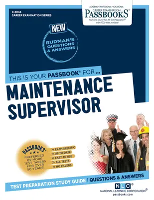 Vedoucí údržby (C-2044): Průvodce studijními sešity svazek 2044 - Maintenance Supervisor (C-2044): Passbooks Study Guidevolume 2044