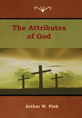 Boží atributy - The Attributes of God