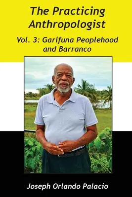 Garifunové a Barranco - Garifuna Peoplehood and Barranco