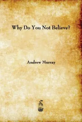 Proč nevěříte? - Why Do You Not Believe?