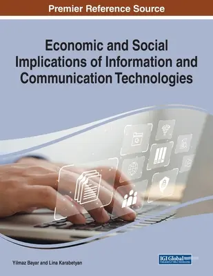 Ekonomické a sociální důsledky informačních a komunikačních technologií - Economic and Social Implications of Information and Communication Technologies