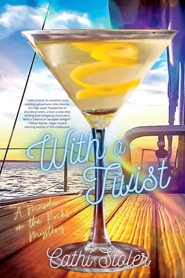 S twistem: Záhada vraždy ve skalách - With a Twist: A Murder on the Rocks Mystery