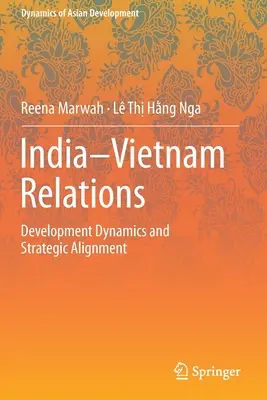 Vztahy mezi Indií a Vietnamem: Dynamika rozvoje a strategické sladění - India-Vietnam Relations: Development Dynamics and Strategic Alignment