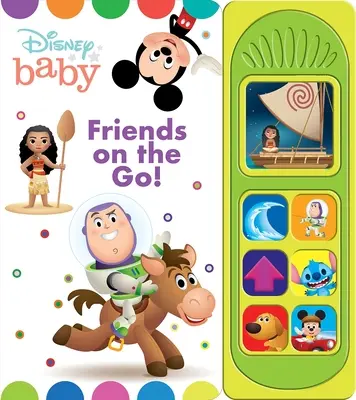 Disney Baby: Přátelé na cestách! Zvuková knížka - Disney Baby: Friends on the Go! Sound Book