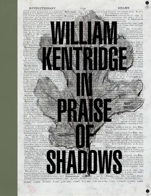 William Kentridge: In Praise of Shadows (Chvála stínů) - William Kentridge: In Praise of Shadows