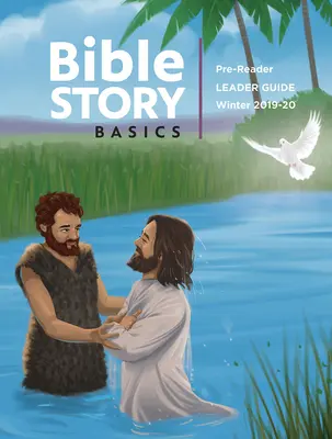 Základy biblických příběhů pro předčtenáře Příručka pro vedoucího Zima 1. roč. - Bible Story Basics Pre-Reader Leader Guide Winter Year 1