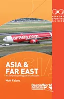 Průvodce po letištích Asie a Dálný východ - Airport Spotting Guides Asia & Far East
