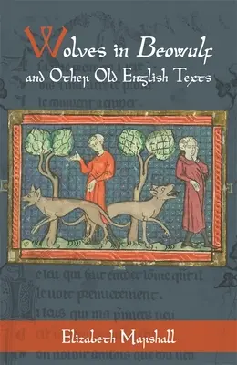 Vlci v Beowulfovi a dalších staroanglických textech - Wolves in Beowulf and Other Old English Texts