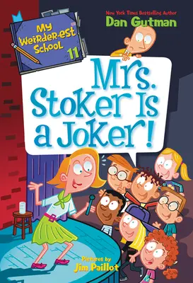 Moje nejdivnější škola #11: Paní Stokerová je vtipálek! - My Weirder-est School #11: Mrs. Stoker Is a Joker!