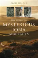 Průvodce po tajemné Ioně a Staffě - Guide to Mysterious Iona and Staffa