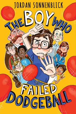 Chlapec, který propadl ve vybíjené - The Boy Who Failed Dodgeball