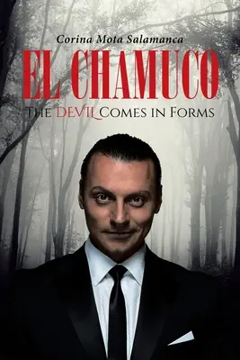El Chamuco: Ďábel přichází v různých podobách - El Chamuco: The Devil Comes in Forms
