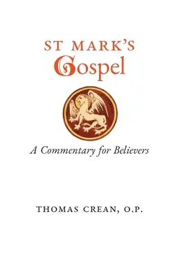 Evangelium svatého Marka: Marka: komentář pro věřící - St. Mark's Gospel: A Commentary for Believers