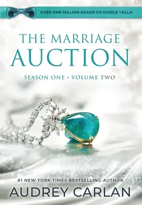 The Marriage Auction: Sezóna první, svazek druhý - The Marriage Auction: Season One, Volume Two