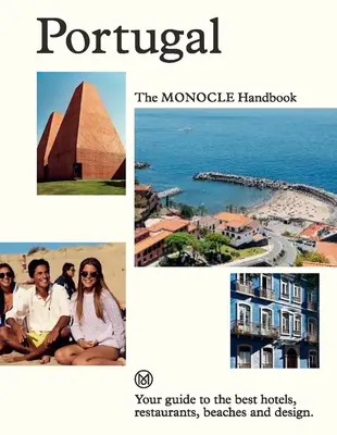 Portugalsko: Příručka Monocle - Portugal: The Monocle Handbook