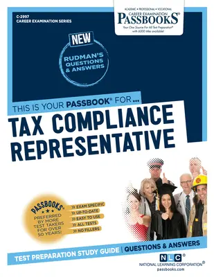 Zástupce pro dodržování daňových předpisů (C-2997): Průvodce studijními sešity svazek 2997 - Tax Compliance Representative (C-2997): Passbooks Study Guide Volume 2997