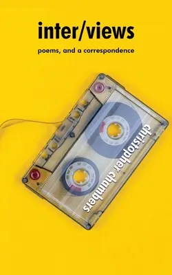 Inter/views: básně a korespondence - inter/views: poems, and a correspondence