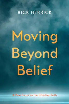 Překročit hranice víry - Moving Beyond Belief