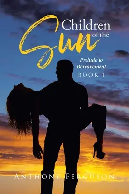 Děti slunce: Prelude to Bereavement - Children of the Sun: Prelude to Bereavement