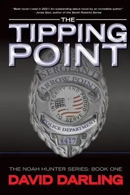 Bod zlomu: Série Noah Hunter: Kniha: Hunter Hunter: Kniha 1 - The Tipping Point: The Noah Hunter Series: Book 1