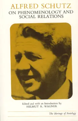Alfred Schutz o fenomenologii a sociálních vztazích - Alfred Schutz on Phenomenology and Social Relations