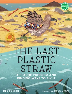 Poslední plastové brčko: Problém s plasty a hledání způsobů, jak ho vyřešit - The Last Plastic Straw: A Plastic Problem and Finding Ways to Fix It