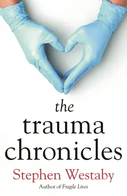 Kroniky traumatu - The Trauma Chronicles