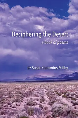 Rozluštění pouště: kniha básní - Deciphering the Desert: a book of poems