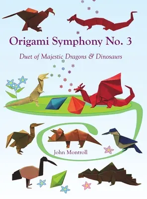 Origami symfonie č. 3: Duet majestátních draků a dinosaurů - Origami Symphony No. 3: Duet of Majestic Dragons & Dinosaurs