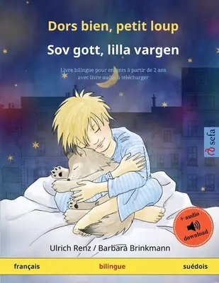 Dors bien, petit loup - Sov gott, lilla vargen (francouzsky - švédsky): Dvojjazyčná dětská kniha s audioknihou ke stažení - Dors bien, petit loup - Sov gott, lilla vargen (franais - sudois): Livre bilingue pour enfants avec livre audio  tlcharger