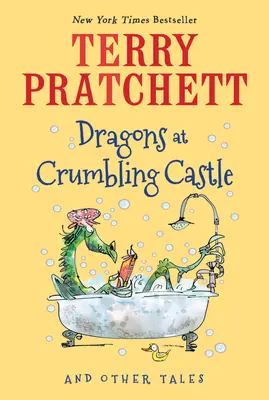 Draci na rozpadajícím se hradě: A jiné příběhy - Dragons at Crumbling Castle: And Other Tales